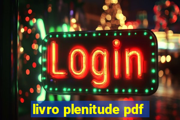 livro plenitude pdf